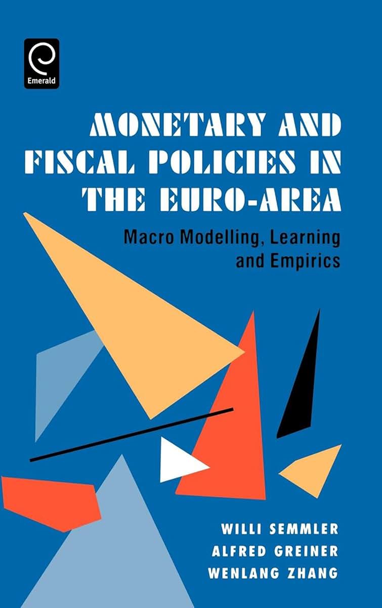 Monetary and Fiscal Policies in the Euro-Area: Macro Modelling, Learning and Empirics (0)