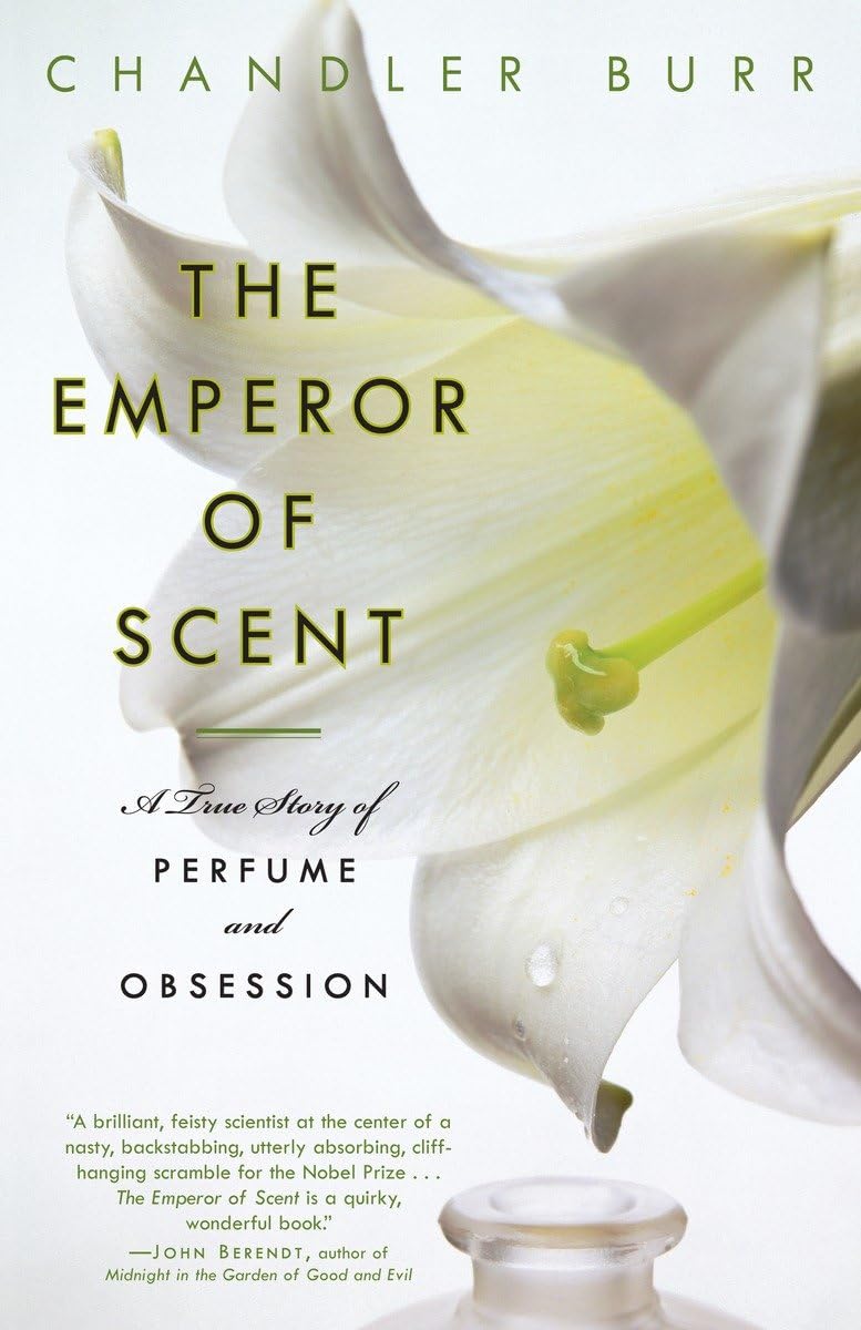 The Emperor of Scent: A True Story of Perfume and Obsession