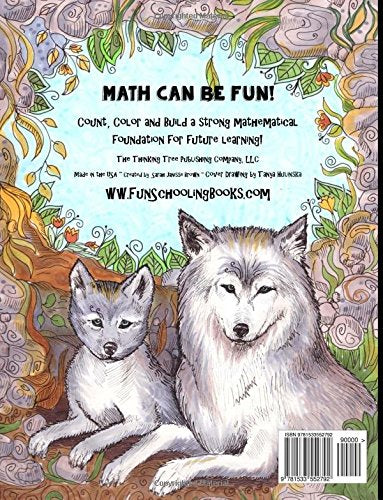 Foundational Math Skills - 100 Numbers - Wildlife Coloring Book: Fun-Schooling with Art, Creativity & Logic - 1st, 2nd & 3rd Grades (Fun-Schooling With Thinking Tree Books - Homeschooling Math)