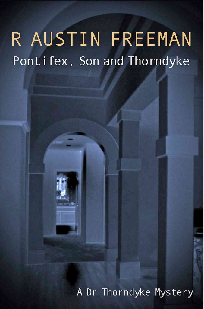 Pontifex, Son And Thorndyke (Dr. Thorndyke)