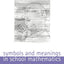 Symbols and Meanings in School Mathematics (Series)