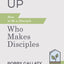 Growing Up, Revised and Updated: How to Be a Disciple Who Makes Disciples