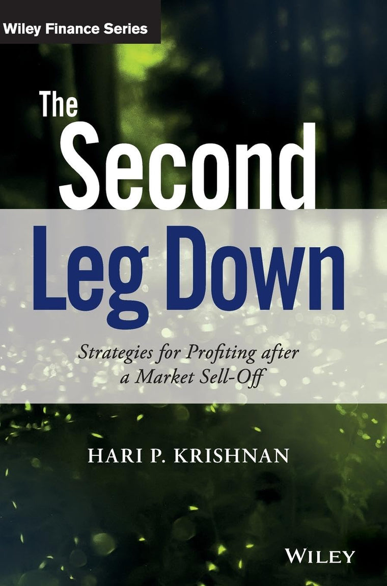 The Second Leg Down: Strategies for Profiting after a Market Sell-Off (The Wiley Finance Series)