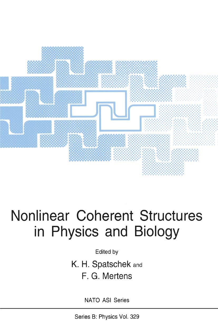 Nonlinear Coherent Structures in Physics and Biology (NATO Science Series B:, 329)