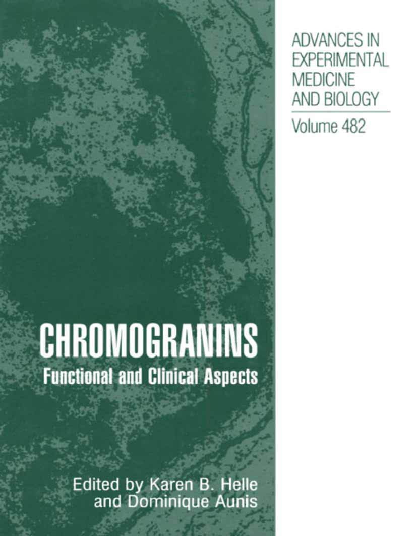 Chromogranins: Functional and Clinical Aspects (Advances in Experimental Medicine and Biology, 482)