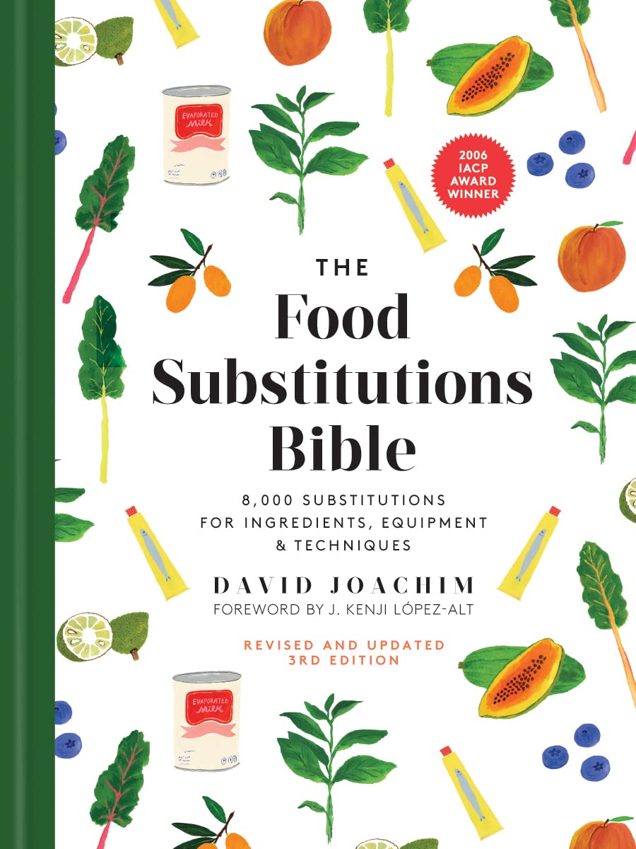 The Food Substitutions Bible: 8,000 Substitutions for Ingredients, Equipment and Techniques