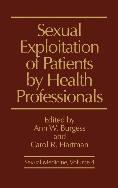 Sexual Exploitation of Patients by Health Professionals (Sexual Medicine)
