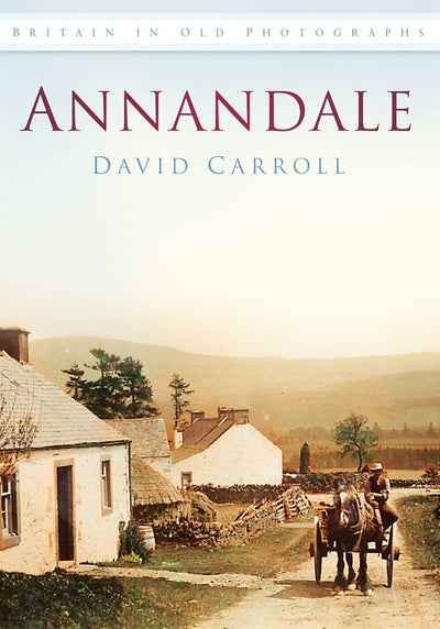 Annandale (Britain in Old Photographs (History Press))