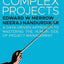 Leading Complex Projects: A Data-Driven Approach to Mastering the Human Side of Project Management