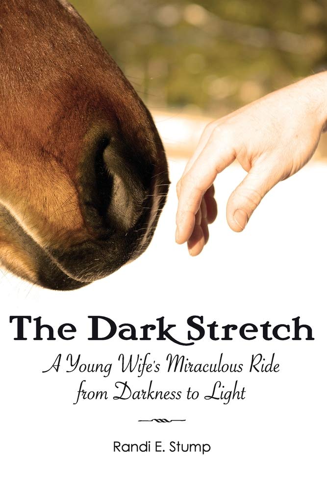 The Dark Stretch: A Young Wife's Miraculous Ride from Darkness to Light