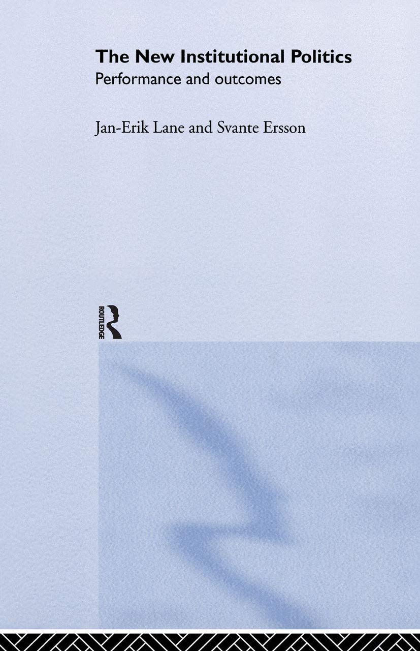 The New Institutional Politics: Outcomes and Consequences