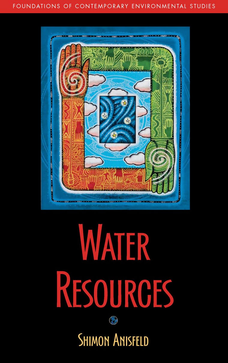 Water Resources (Foundations of Contemporary Environmental Studies Series)
