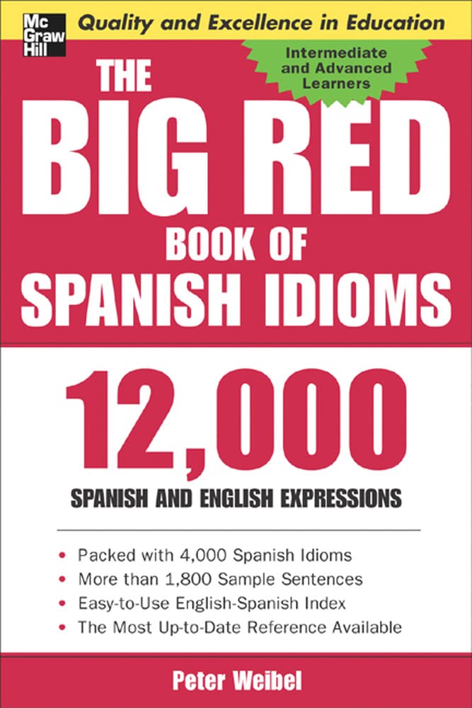 The Big Red Book of Spanish Idioms: 12,000 Spanish and English Expressions