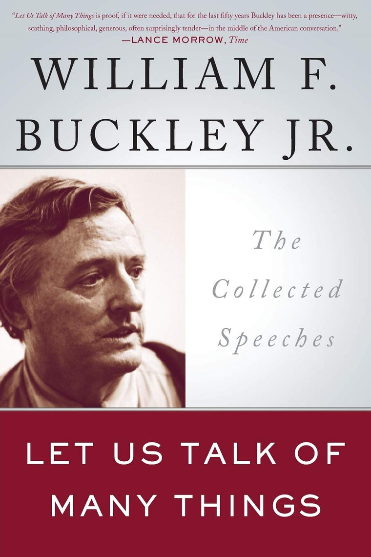 Let Us Talk of Many Things: The Collected Speeches by Buckle