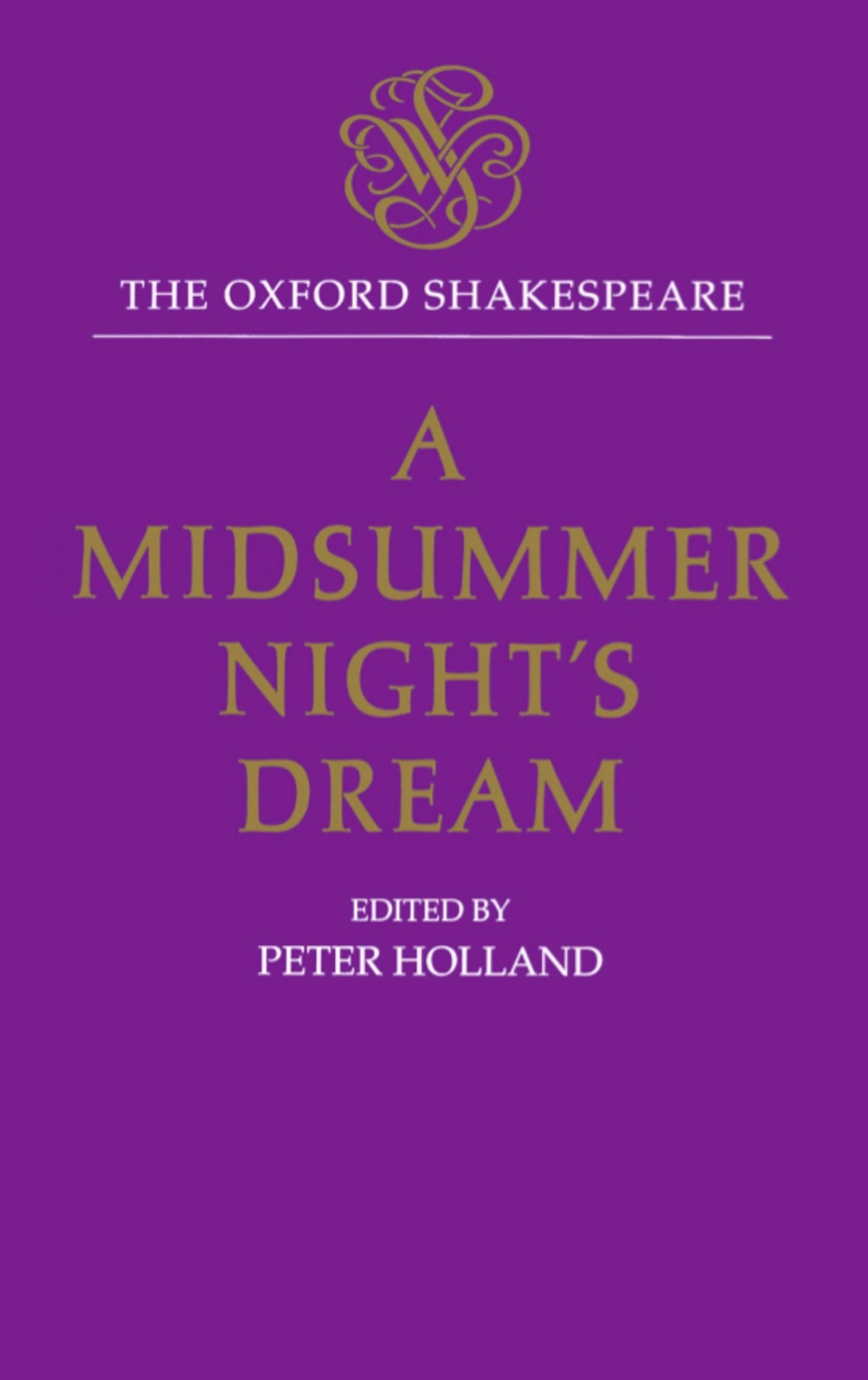 A Midsummer Night's Dream (The ^AOxford Shakespeare)