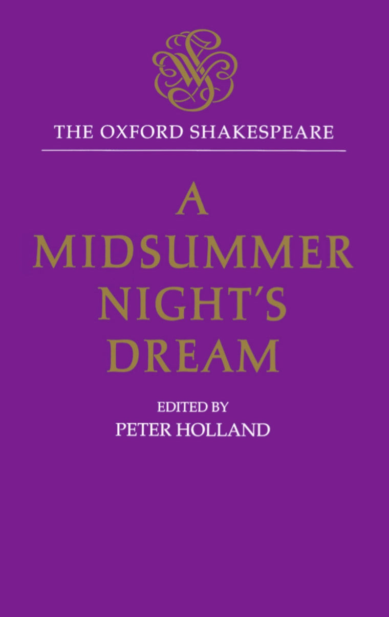 A Midsummer Night's Dream (The ^AOxford Shakespeare)