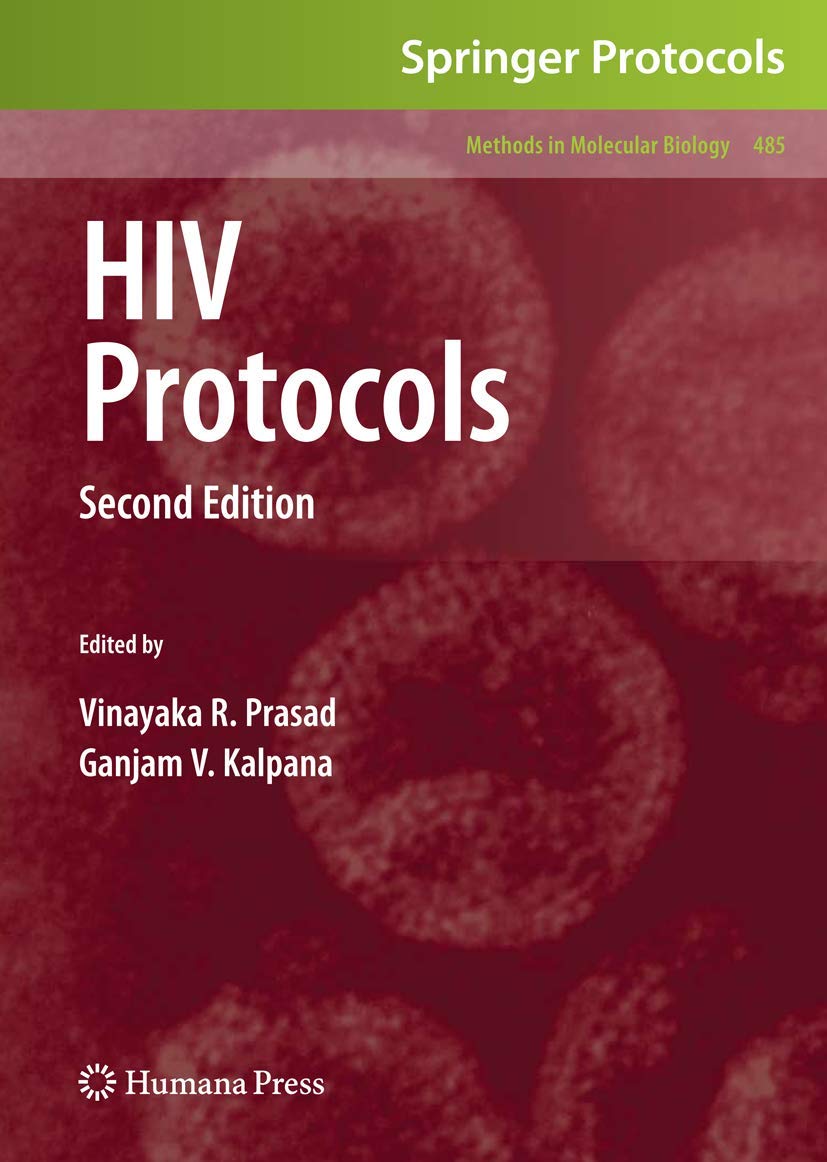 HIV Protocols: Second Edition (Methods in Molecular Biology, 485)