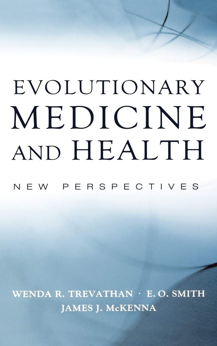 Evolutionary Medicine and Health: New Perspectives