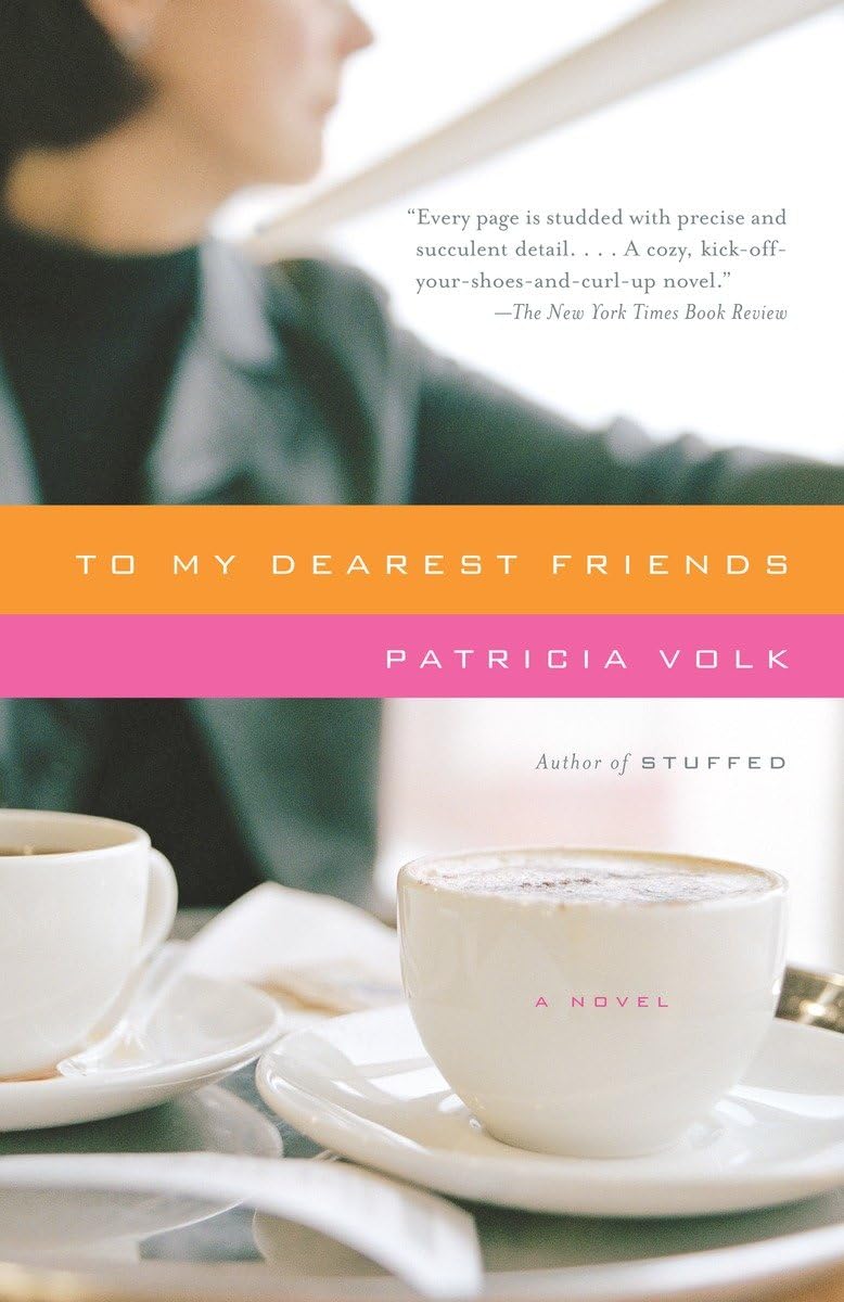 To My Dearest Friends (Vintage Contemporaries)