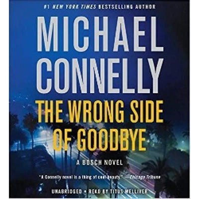 The Wrong Side of Goodbye (A Harry Bosch Novel, 19)