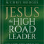 Jesus, The High Road Leader