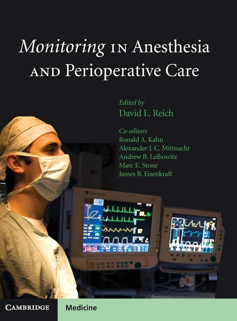 Monitoring in Anesthesia and Perioperative Care (Cambridge Medicine (Hardcover))