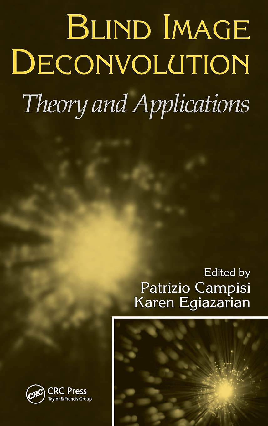 Blind Image Deconvolution: Theory and Applications