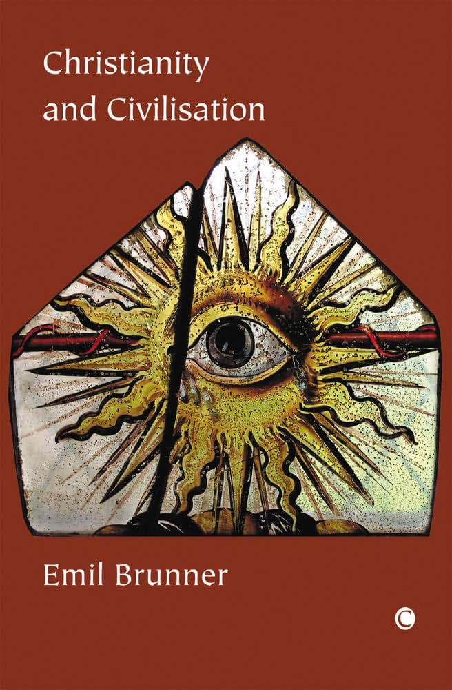 Christianity and Civilisation: Foundations & Specific Problems (Foundations and Specific Problems)