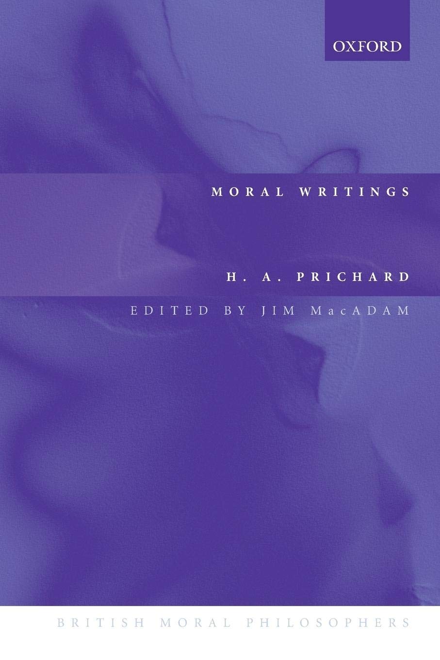 Moral Writings (British Moral Philosophers)