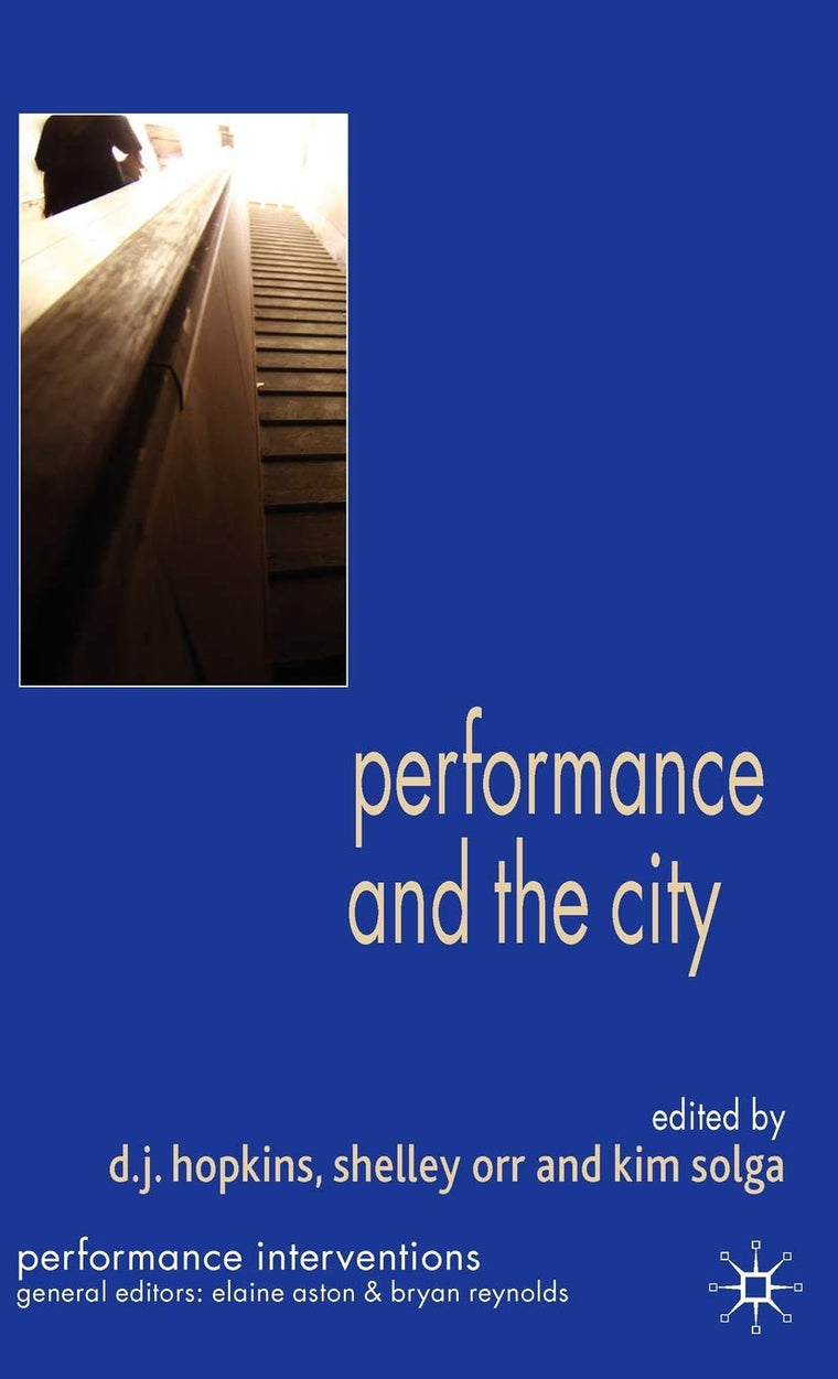 Performance and the City (Performance Interventions)