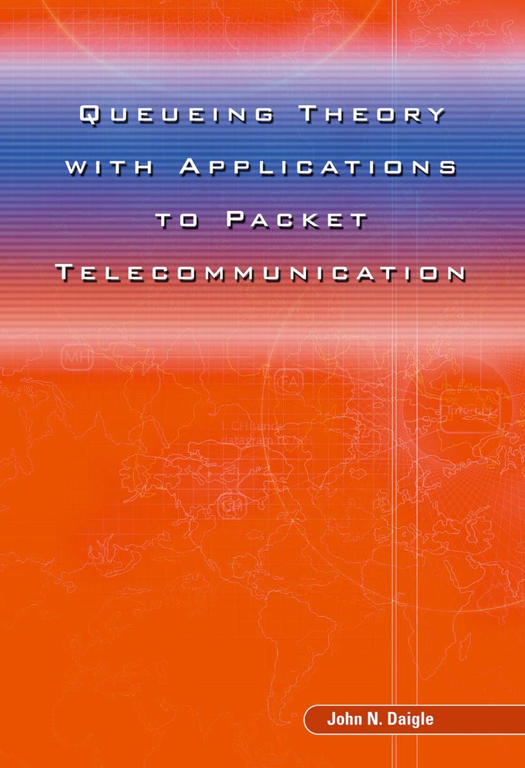 Queueing Theory with Applications to Packet Telecommunication
