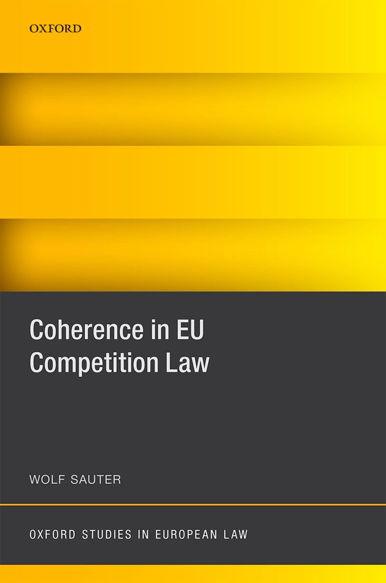 Coherence in EU Competition Law (Oxford Studies in European Law)
