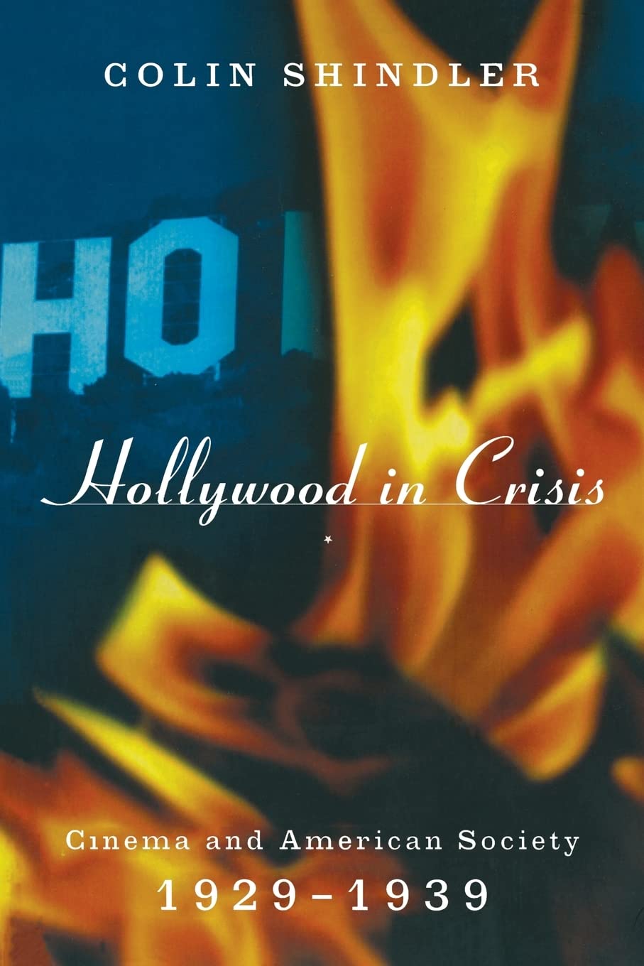 Hollywood in Crisis: Cinema and American Society 1929-1939