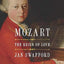 Mozart: The Reign of Love
