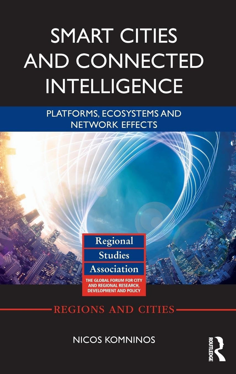Smart Cities and Connected Intelligence (Regions and Cities)