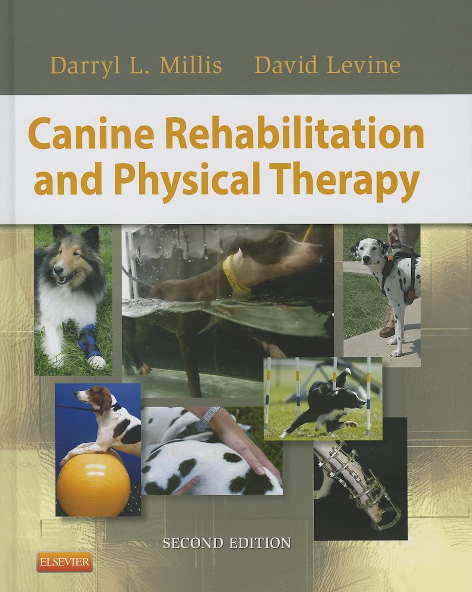 Canine Rehabilitation and Physical Therapy by Millis MS DVM