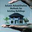 Seismic Rehabilitation Methods for Existing Buildings