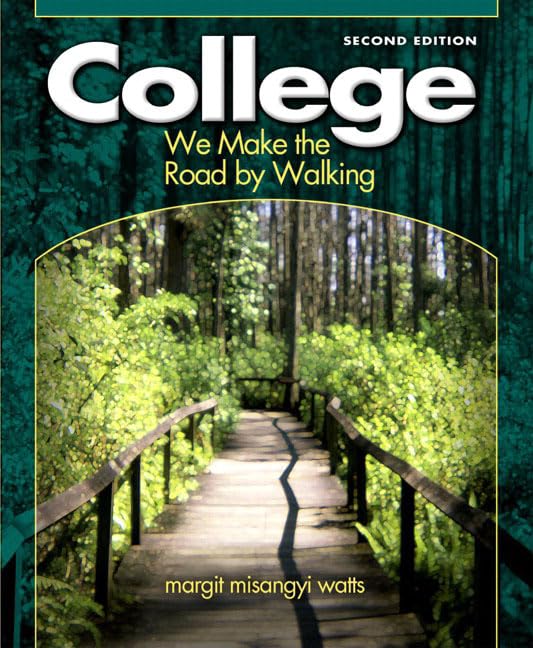 College: We Make the Road by Walking (2nd Edition)