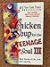 Chicken Soup For The Teenage Soul III (Chicken Soup for the Soul, III)