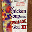 Chicken Soup For The Teenage Soul III (Chicken Soup for the Soul, III)