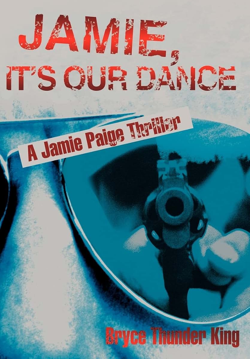 Jamie, It's Our Dance: A Jamie Paige Thriller