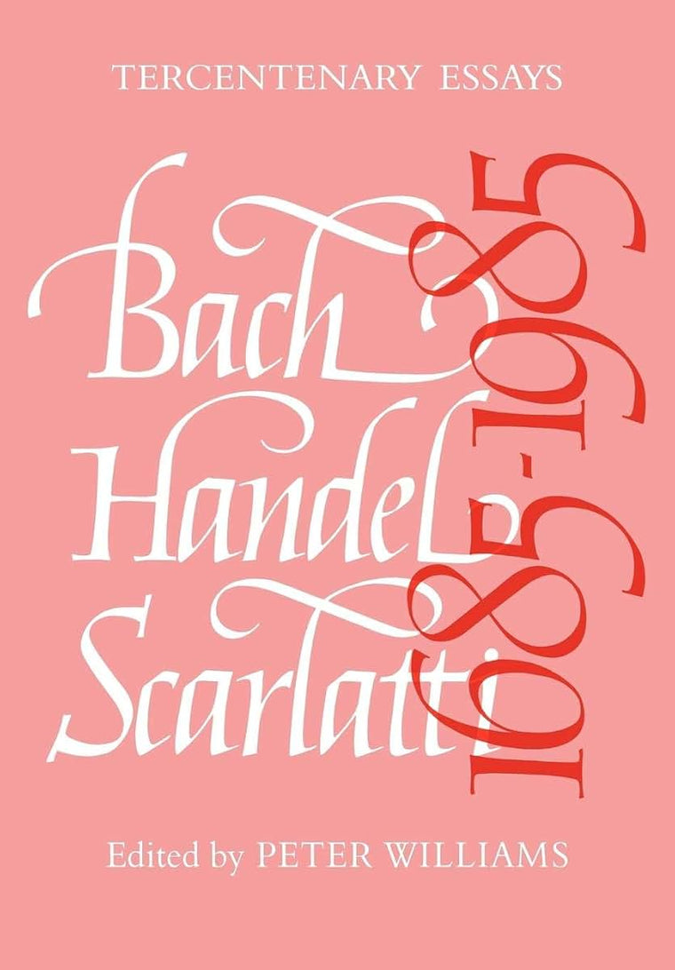 Bach, Handel, Scarlatti 1685-1985
