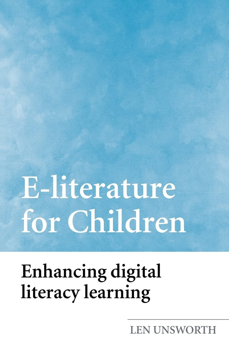 E-literature for Children: Enhancing Digital Literacy Learning
