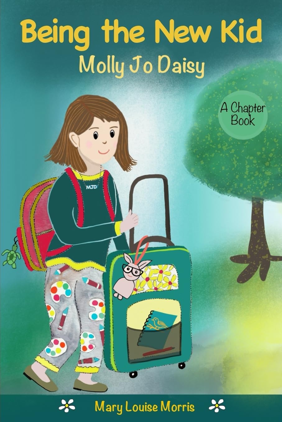 Molly Jo Daisy Being the New Kid: A Chapter Book for Ages 9-12 About Emotions, Feelings, Kindness, Moving to a New Town, and Going to a Different School (Molly Jo Daisy Adventures)