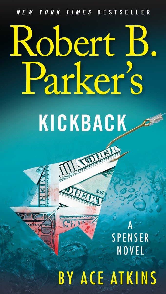 Robert B. Parker's Kickback (Spenser)