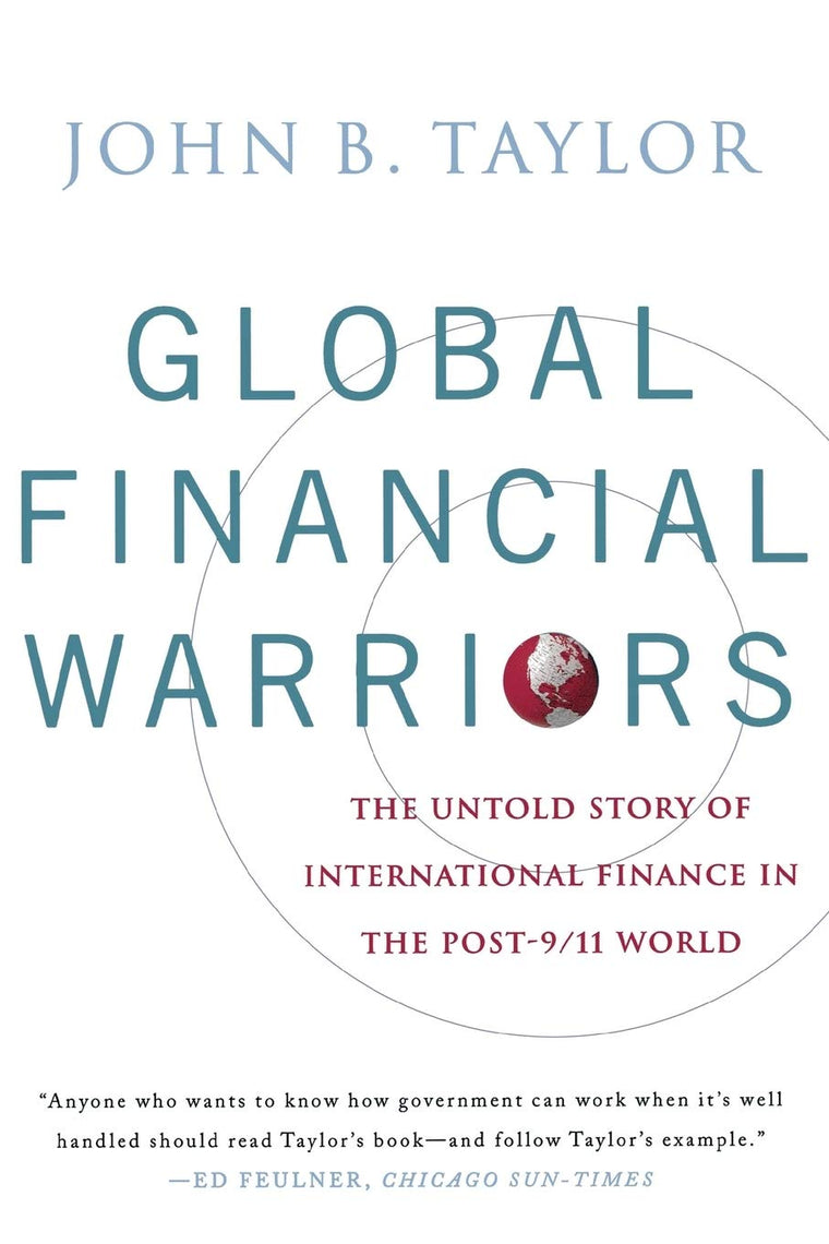 Global Financial Warriors: The Untold Story of International Finance in the Post-9/11 World