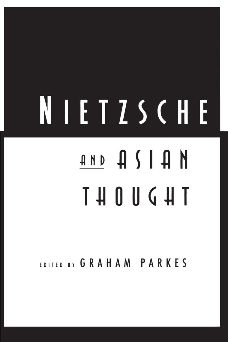 Nietzsche and Asian Thought
