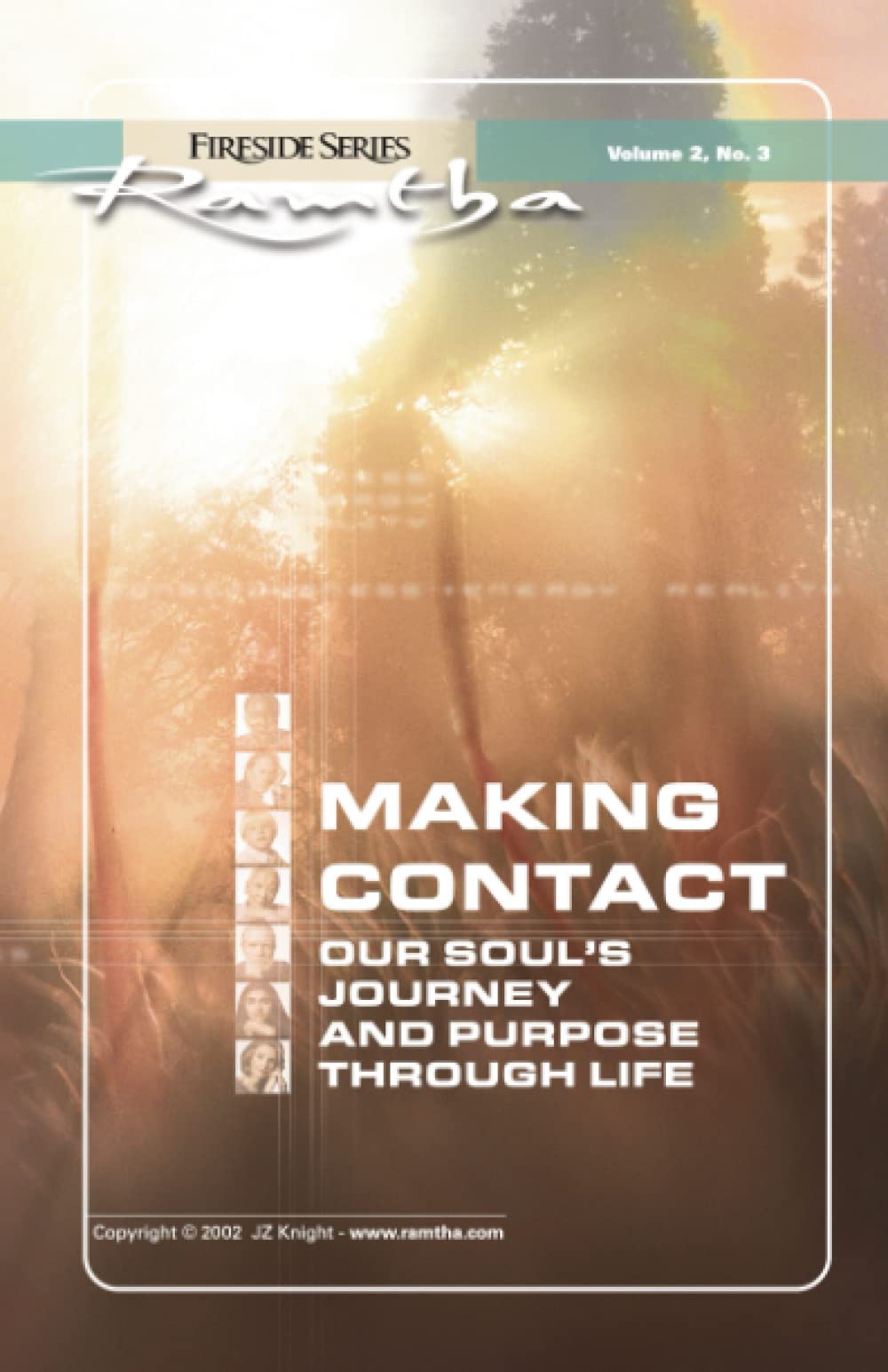 Making Contact: Our Soul's Journey And Purpose Through Life (Fireside Series, Vol. 2, No. 3) (Ramtha Fireside Series)