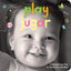 Play / Jugar: A board book about playtime/Un libro de cartón sobre actividades y diversiones (Happy Healthy Baby Board Books) (Spanish and English Edition)