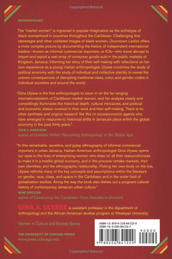 Downtown Ladies: Informal Commercial Importers, a Haitian Anthropologist and Self-Making in Jamaica (Women in Culture and Society)